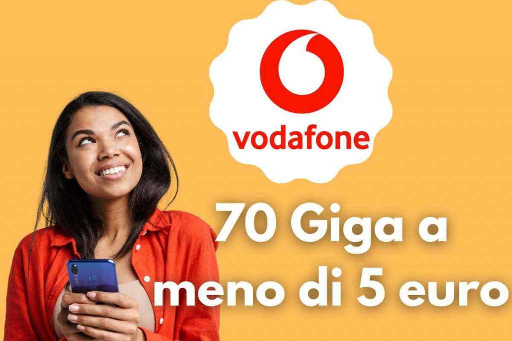 Vodafone 70 Giga A Meno Di 5 Euro Al Mese La Nuova Offerta Riservata